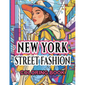 New York Street Fashion Coloring Book: Capturing the Eclectic Essence of the Big Apple - Paperback