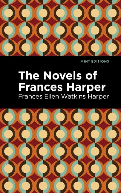 The Novels of Frances Harper - Paperback