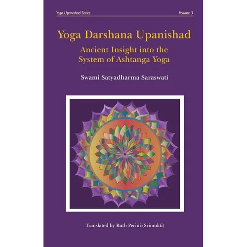 Yoga Darshana Upanishad: Ancient Insight into the System of Ashtanga Yoga - Paperback