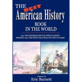 The Best American History Book in the World: All The Information You Need To Know Without All The Stuff That Will Put You To Sleep - Hardcover