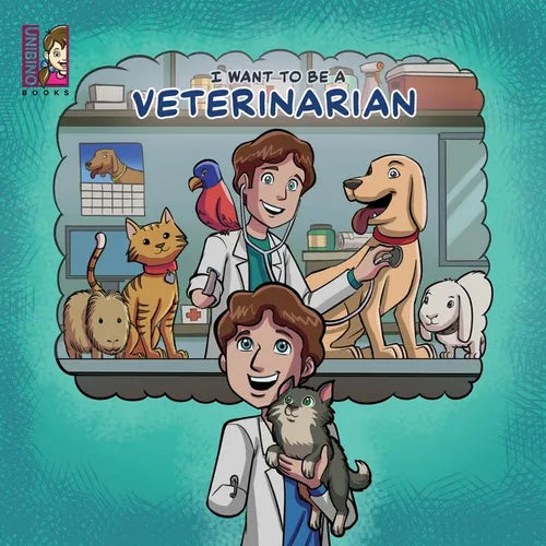 I Want To Be A Veterinarian: Modern Careers For Kids - Paperback