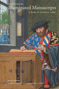 Understanding Illuminated Manuscripts: A Guide to Technical Terms, Revised Edition - Paperback