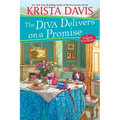 The Diva Delivers on a Promise: A Deliciously Plotted Foodie Cozy Mystery - Paperback