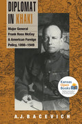 Diplomat in Khaki: Major General Frank Ross McCoy and American Foreign Policy, 1898-1949 - Paperback