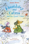 Houndsley and Catina and the Quiet Time - Hardcover