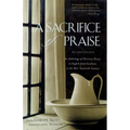 A Sacrifice of Praise: An Anthology of Christian Poetry in English from Caedmon to the Mid-Twentieth Century - Paperback