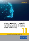 AI Ethics and Higher Education: Good Practice and Guidance for Educators, Learners, and Institutions - Paperback