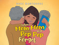 When Mom Mom and Pop Pop Forget - Paperback