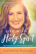 Life with the Holy Spirit: Enjoying Intimacy with the Spirit of God - Paperback