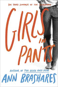 Girls in Pants: The Third Summer of the Sisterhood - Paperback