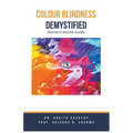 Colour Blindness Demystified: Doctor's Secret Guide - Paperback