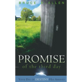 The Promise of the Third Day: Your Day of Destiny Has Arrived - Hardcover