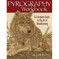 Pyrography Workbook: A Complete Guide to the Art of Woodburning - Paperback