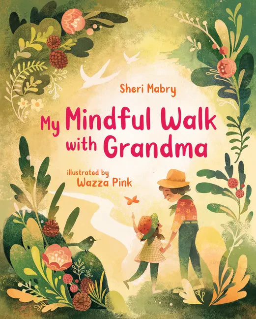 My Mindful Walk with Grandma - Hardcover