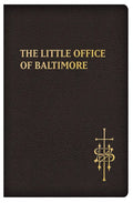 The Little Office of Baltimore: Traditional Catholic Daily Prayer - Imitation Leather