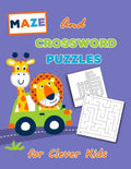 Crossword Puzzles and Maze for Clever Kids: Universal Crossword Puzzle - The Kid's Awesome Activity Book Games Puzzles Mazes and More! - Paperback