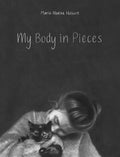 My Body in Pieces - Hardcover