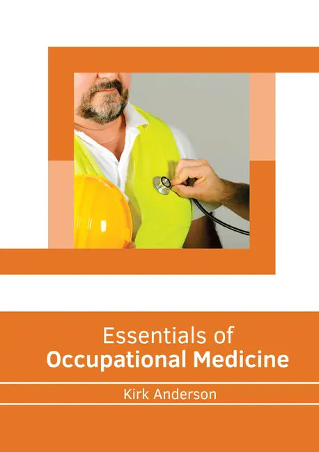 Essentials of Occupational Medicine - Hardcover