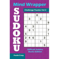 Mind Wrapper Sudoku Challenge Puzzles Vol 2: Difficult Sudoku Books Edition - Paperback