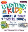 The Everything Kids' Riddles & Brain Teasers Book - Paperback