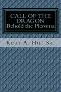 Call of the Dragon: Behold the Pleroma - Paperback