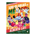 100 Glorias de México: de Niños a Campeones / 100 Sources of Mexican Pride - Paperback