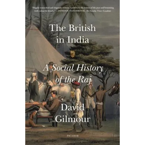 The British in India: A Social History of the Raj - Paperback