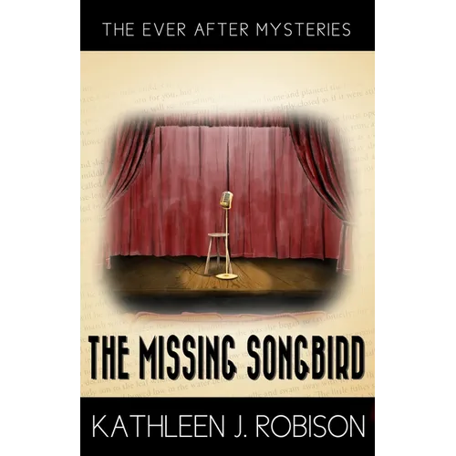 The Missing Songbird: A 1940s Fairytale-Inspired Mystery - Paperback