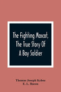 The Fighting Mascot, The True Story Of A Boy Soldier - Paperback
