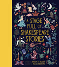 A Stage Full of Shakespeare Stories: 12 Tales from the World's Most Famous Playwright - Hardcover