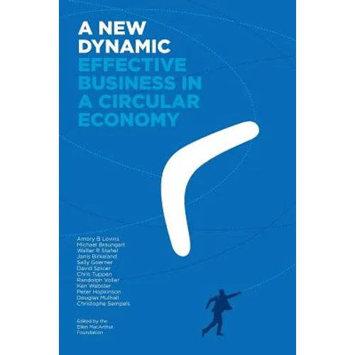A New Dynamic - Effective Business in a Circular Economy - Paperback