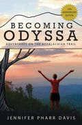 Becoming Odyssa: Adventures on the Appalachian Trail - Hardcover