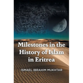 Milestones in the History of Islam in Eritrea - Hardcover