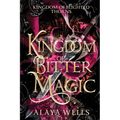 A Kingdom of Bitter Magic - Paperback