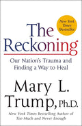 The Reckoning: Our Nation's Trauma and Finding a Way to Heal - Paperback