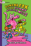Banana Fox and the Gummy Monster Mess: A Graphix Chapters Book (Banana Fox #3) - Hardcover