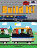 Build It! Trains: Make Supercool Models with Your Favorite Lego(r) Parts - Hardcover