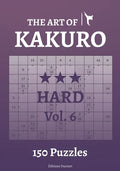 The Art of Kakuro Hard Vol.6 - Paperback