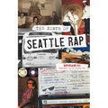 The Birth of Seattle Rap - Paperback