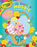 Crayola: Easter Egg Mosaic Sticker by Number (a Crayola Easter Spring Sticker Activity Book for Kids) - Paperback