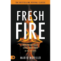 Fresh Fire: When You Are Finally Serious About Power In The End Times - Paperback