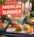 Taste of Home American Summer Cookbook: Fast Weeknight Favorites, Backyard Barbecues and Everything in Between - Paperback