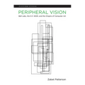 Peripheral Vision: Bell Labs, the S-C 4020, and the Origins of Computer Art - Paperback
