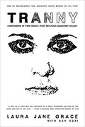 Tranny: Confessions of Punk Rock's Most Infamous Anarchist Sellout - Paperback