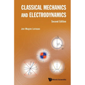 Classical Mechanics and Electrodynamics (Second Edition) - Paperback