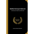 Maltbie Davenport Babcock: A Reminiscent Sketch and Memorial - Hardcover