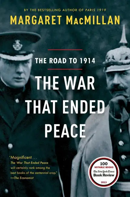 The War That Ended Peace: The Road to 1914 - Paperback