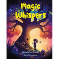Magic Whispers: Embarking on Enchanting Adventures Beyond the Visible Realm - Paperback