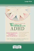 A Radical Guide for Women with ADHD: A Four-Week Guided Program to Relax Your Body, Calm Your Mind, and Get the Sleep You Need [Standard Large Print 1 - Paperback