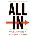 All in: Get Unstuck, Accelerate, and Go Further Faster - Paperback